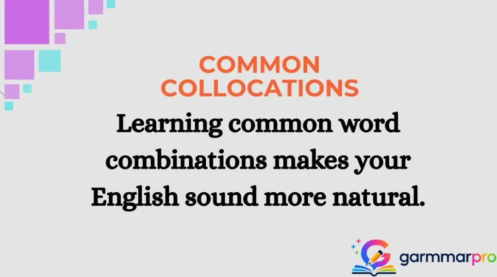 Common Collocations