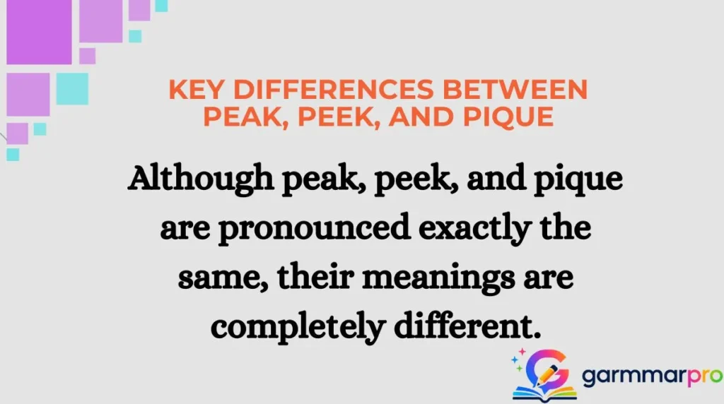 Key Differences Between Peak, Peek, and Pique