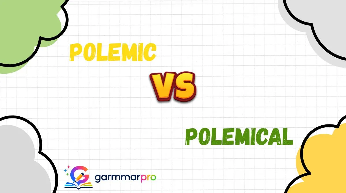 Polemic vs Polemical