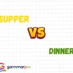Supper vs Dinner