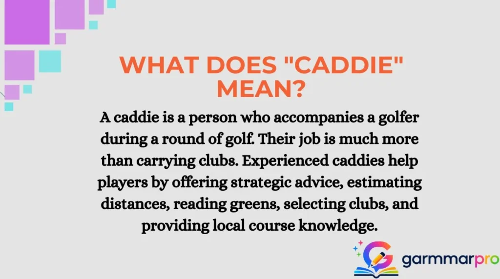 What Does "Caddie" Mean?