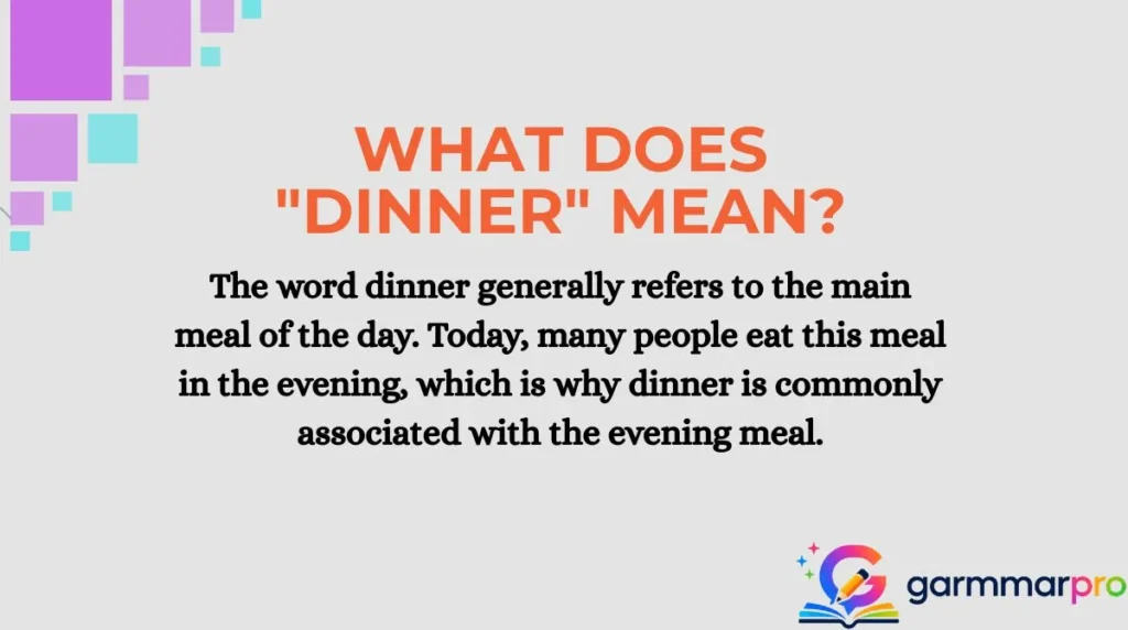 What Does "Dinner" Mean?
