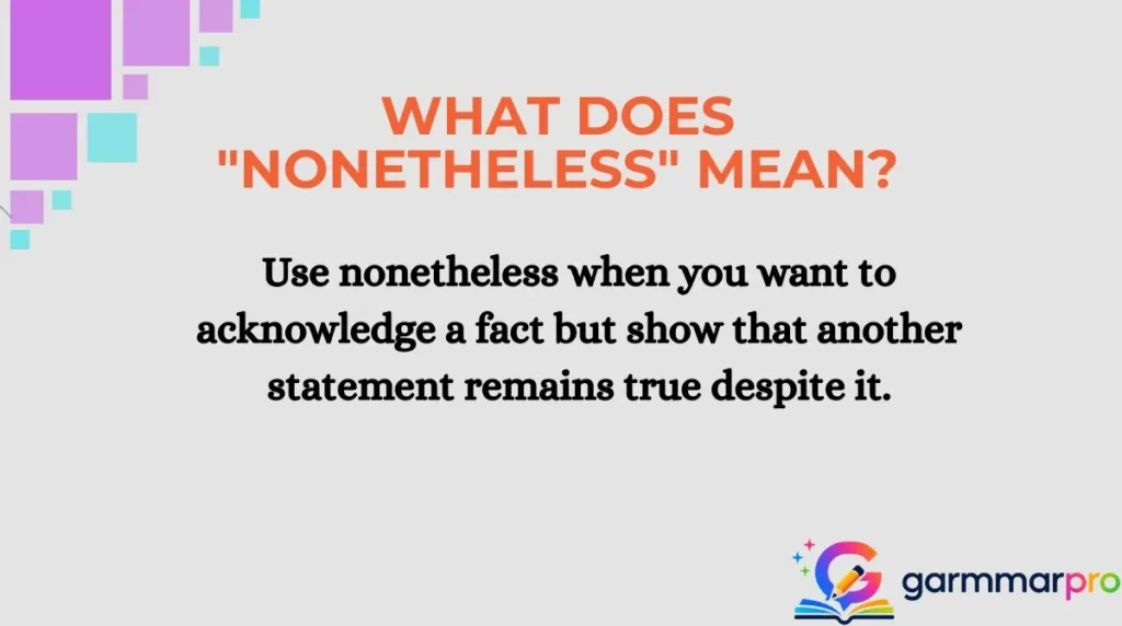 What Does "Nonetheless" Mean?