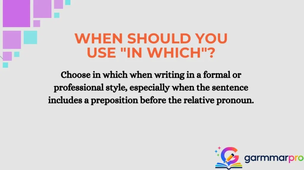 When Should You Use "In Which"?